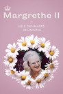 Margrethe II - Hele Danmarks Dronning
