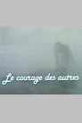 Le Courage des Autres