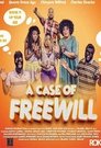 A Case of Freewill