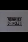 Prisoners of Incest