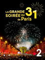 La Grande Soirée du 31 de Paris