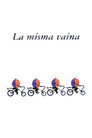 La Misma Vaina