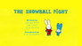 The Snowball Fight