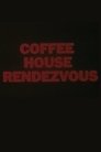 Coffee House Rendezvous