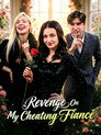 Revenge On My Cheating Fiancé