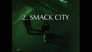 Smack City