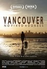 Vancouver: No Fixed Address