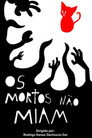 Os Mortos Não Miam
