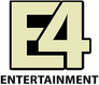 E4 Entertainments E4 Entertainments