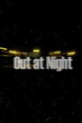 Out at Night
