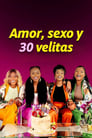 Imagen Amor, sexo y 30 velitas