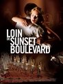 Loin de Sunset Boulevard