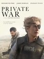 A Private War A Private War ☑ Voir Film - Streaming Complet VF 2018