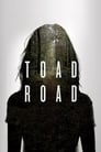 Toad Road (2012)