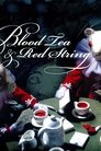 Poster for Blood Tea and Red String