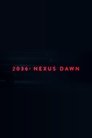2036: Nexus Dawn