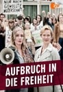 Aufbruch in die Freiheit