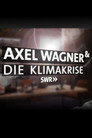 Axel Wagner & Die Klimakrise