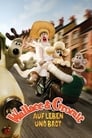 Wallace & Gromit: Auf Leben und Brot (2008)
