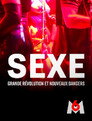 Sexe : Grande révolution et nouveaux dangers