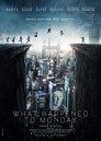 Plakat for 'What Happened to Monday'