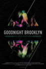 Goodnight Brooklyn: The Story of Death By Audio