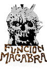Función Macabra
