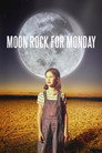 Moon Rock for Monday