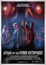 Attack of the Cyber Octopuses (2017)