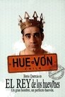 El rey de los huevones