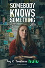 Somebody Knows Something