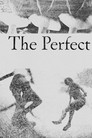 The Perfect