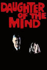 Watch| Daughter Of The Mind Full Movie Online (1969)