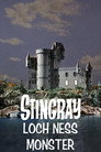 Stingray: Loch Ness Monster