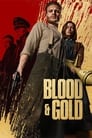 Blood & Gold (2023) Dual Audio [Hindi & English] Full Movie Download | WEB-DL 480p 720p 1080p