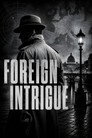 Foreign Intrigue