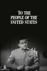 Movie poster for To the People of the United States (1943)