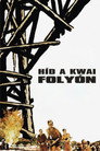 (HD). Híd A Kwai Folyón Teljes Film Magyarul (1957) Ingyen Online