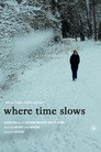 where time slows