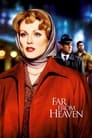 Far from Heaven / სამოთხეს მოშორებით