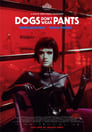 🜆Watch - Dogs Don’t Wear Pants Streaming Vf [film- 2019] En Complet - Francais