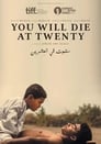 You Will Die at 20 (2019)