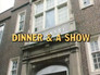 Dinner & a Show