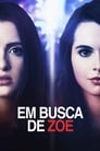 Em Busca De Zoe Assistir Filme Completo Dublado HD Grátis (2019)