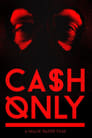 Cash Only (2015)