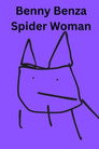 Benny Benza Spider Woman