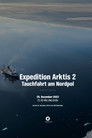 Expedition Arktis 2 – Tauchfahrt am Nordpol
