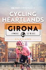 Cycling Heartlands: Girona (2022) In Streaming Ita /Altadefinizione Film Senza Limiti