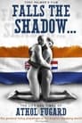 Falls the Shadow:  The Life and Times of Athol Fugard
