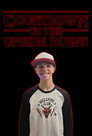Countdown to the Upside Down